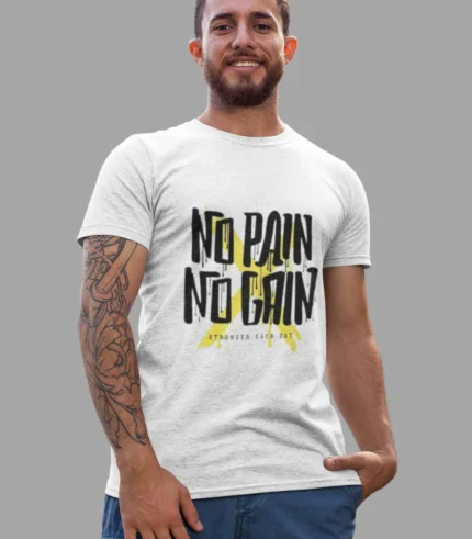 NO PAIN NO GAIN Printed Tshirt